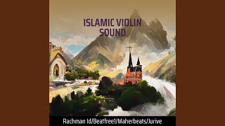 Download Lagu Islamic Violin Sound (Acoustic) MP3