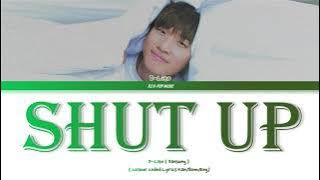 D-Lite - SHUT UP ( Colour Coded Lyrics Kan/Rom/Eng )