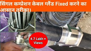 How to fixed single compressor cable gland