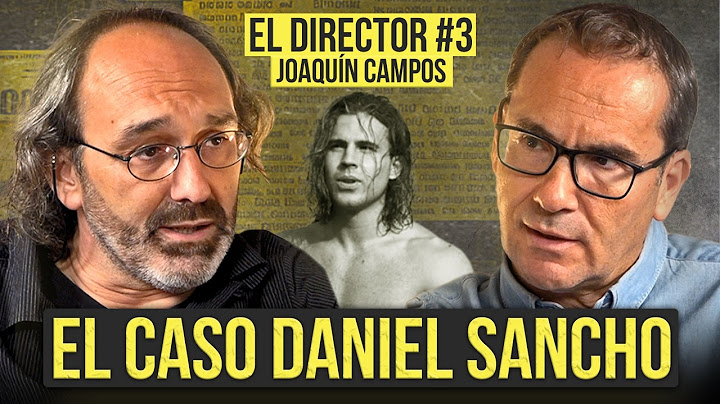 La VERDAD del caso DANIEL SANCHO: sobornos, estafas y blanqueamiento de un crimen | J. Campos #3