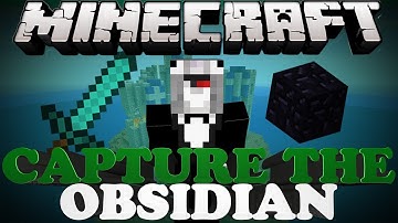 Minecraft CAPTURE THE OBSIDIAN Mini Game -  Part 1