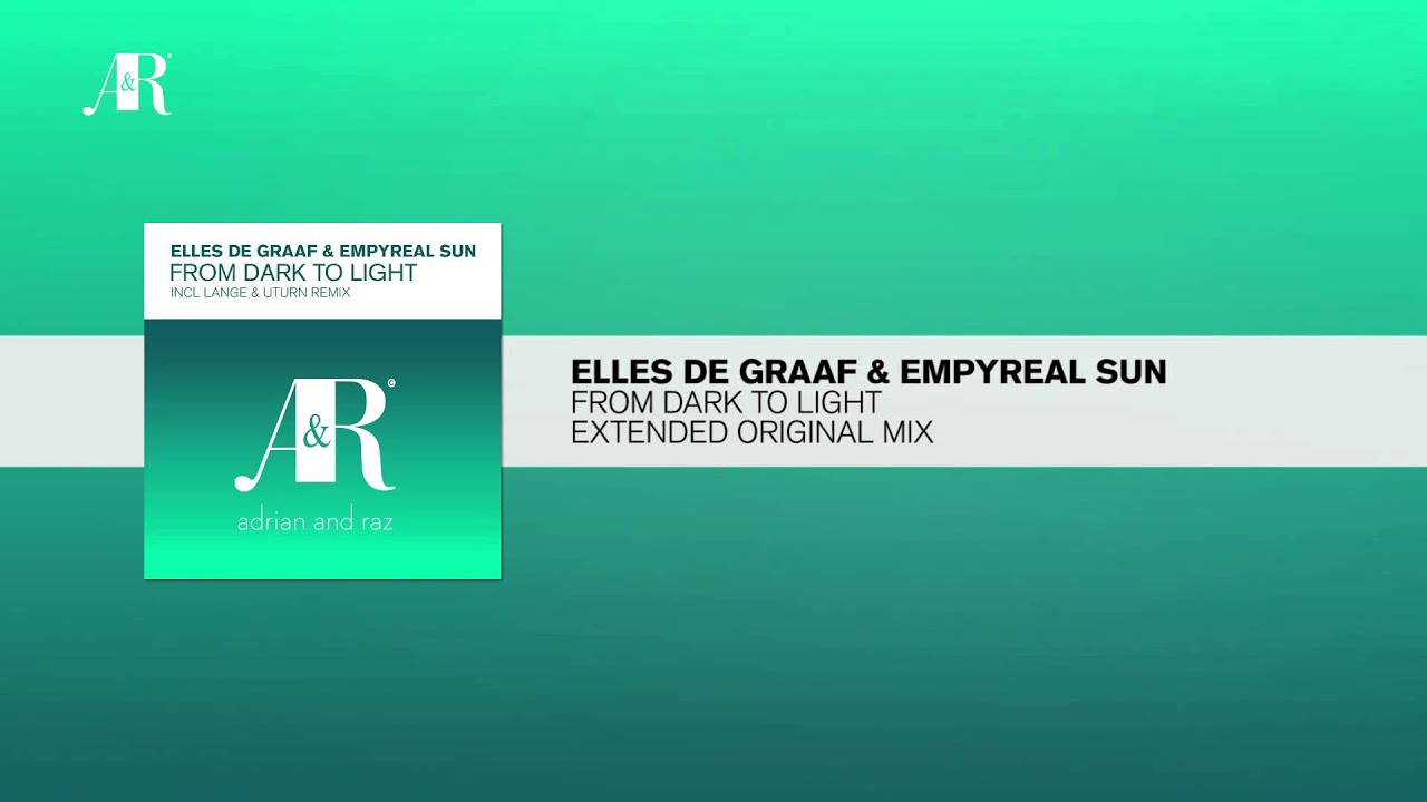 Elles de Graaf & Empyreal Sun - From Dark To Light (Extended Mix) 2004 Adrian Raz Recording