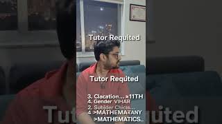 Tutor Requirment*1. *Class*.....▫️11TH2. *Subjects*......▫️MATHEMATICS 3. *Location*...PUSHP VIHAR