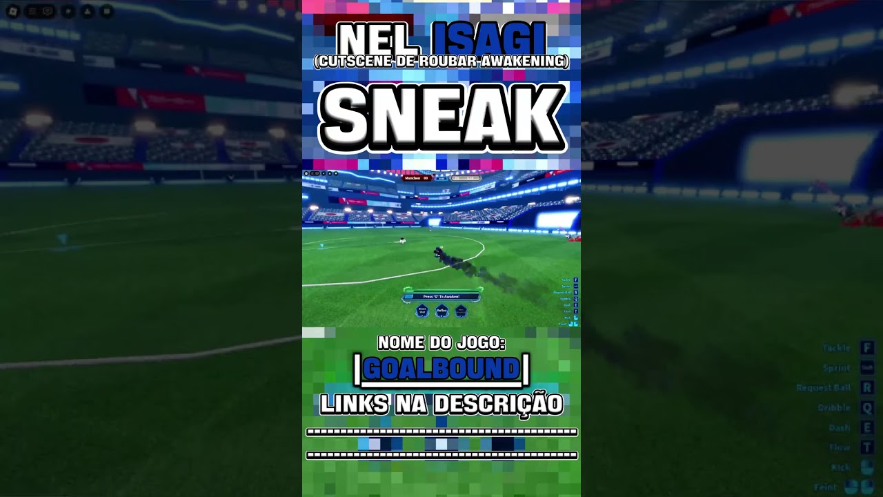 NEL ISAGI GAMEPLAY SNEAK! GOALBOUND