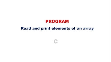 Read and print  the elements of an array   (KTU S2 EST 102 Programming in C )