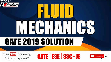 GATE 2019 PYQs - Fluid Mechanics | GATE/ESE/SSC-JE 2022 | ME/CE/CH/PI/XE