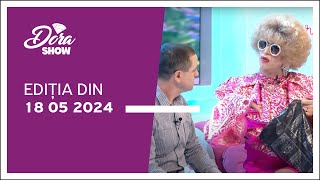 Dora Show, ediția din 18.05.2024