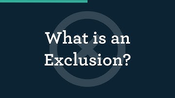 What is an Exclusion?
