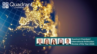 Quadrant Chambers' International Arbitration Review of the Year 2026