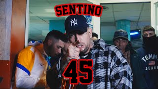 Video thumbnail of "SENTINO - 45 (prod. Getmony)"