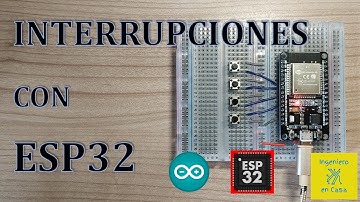 Las Interrupciones en el ESP32