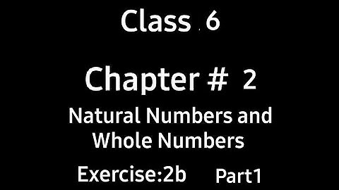 Natural numbers and whole numbers | Chap:2 | Ex-2b| Part1| Class 6 | Countdown | Maths | by Ms. Hiba