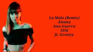 Lo Malo (Remix) - Aitana, Ana Guerra, TINI & Greeicy (Lyrical Video)