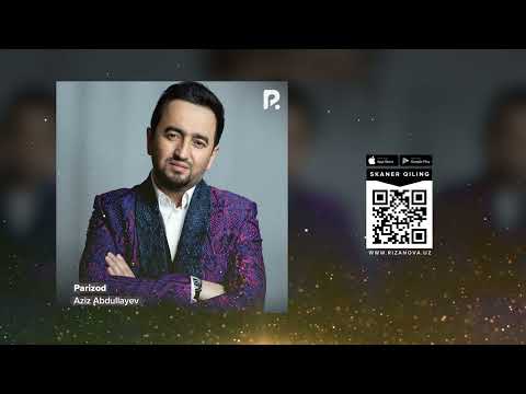 Aziz Abdullayev — Parizod | Азиз Абдуллаев — Паризод (AUDIO)