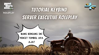 Tutorial Keybind GTA V Roleplay - Server Executive Roleplay #executiverp #executiveroleplay