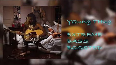 Young Thug - Daddy's Birthday [Bass Boosted]