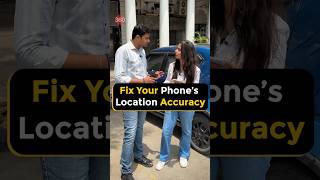Fix your Phone's Location Accuracy #shorts #location #tipsandtricks #howto #android