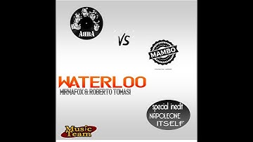 ABBA vs MAMBO : waterloo * napoleone * itself
