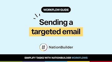 Workflow guide: Sending a targeted email with NationBuilder