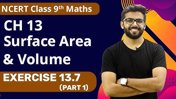 Surface Area and Volume class 9 Exercise 13.7 (Part-1) | Surface Area and Volume Class 9 NCERT
