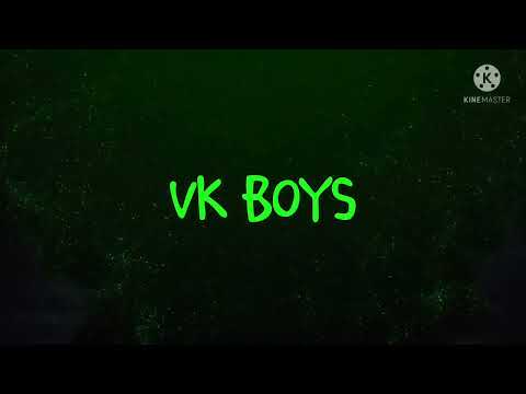 VK BOYS  new intro