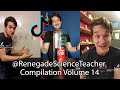 TikTok Compilation Vol. 14 | @RenegadeScienceTeacher