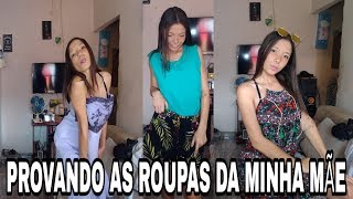 Provando As Roupas Da Minha Mãe Por Carla Kathleen