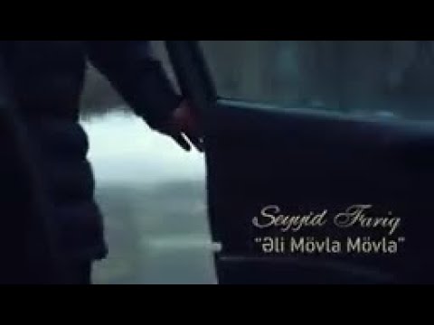 Seyyid Fariq Boradigahi - Eli Movla Movla (Official Video)