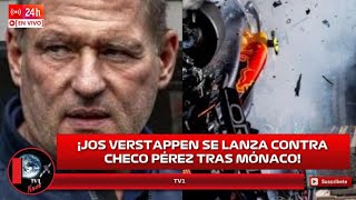 Jos Verstappen se lanza contra Checo Pérez tras GP de Mónaco alaba a su hijo y critica a Red Bull