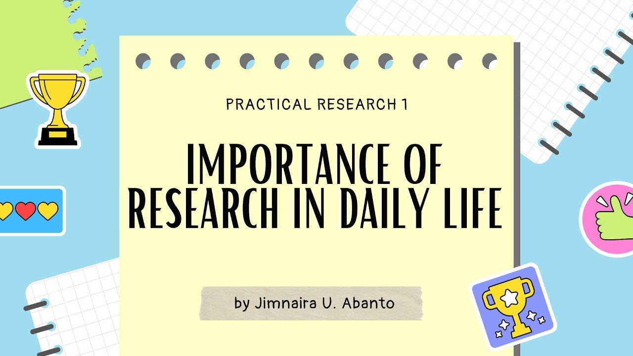 what is the 6 importance of research in daily life