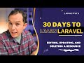 30 Days to Learn Laravel, Ep 18 - Editing, Updating, and Deleting a Resource