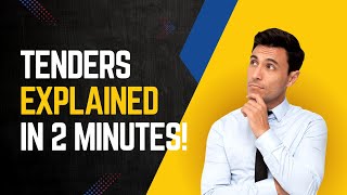 Understanding Tenders In Just 2 Minutes A Quick Guide For Beginners