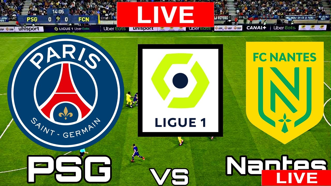 Nantes vs PSG | PSG vs Nantes | LIGUE 1 Uber Eats LIVE MATCH TODAY 2021 ...