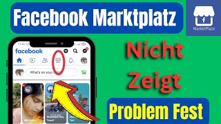 So beheben Sie, dass der Facebook-Marktplatz nicht angezeigt wird (2024) |