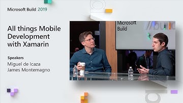 All things Mobile Development with Xamarin - BDL2020