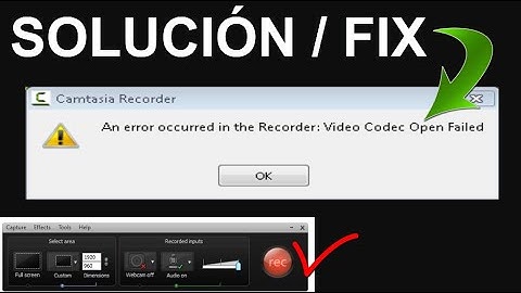 Camtasia Studio Solucion An error occurred in the recorder video codec open failed