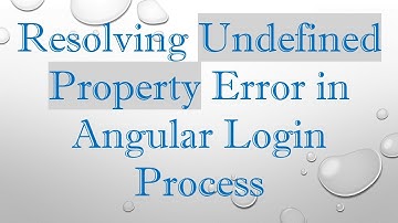 Resolving Undefined Property Error in Angular Login Process