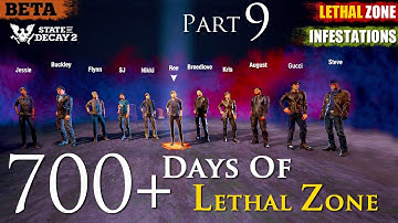 700 Days of Lethal Zone - (Part 9) - State of Decay 2 PTR Beta Infestations Update Forever Community