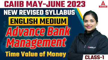 CAIIB May-June 2023 | New Revised Syllabus | English Medium | Advance Bank Management | Class 1