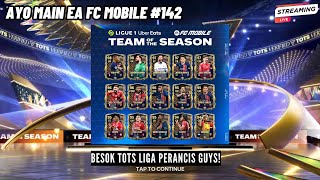 [LIVE] Ayo Main EA FC MOBILE 2024 #142 | BESOKK TOTS LIGA PRANCISSSSS