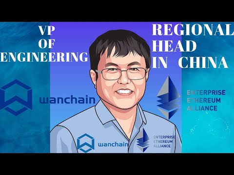 Interview With Weijia Zhang The VP of Engineering of Wanchain And Regional Head In China of E.E.A