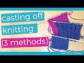 How to cast off in knitting step by step 3 methods