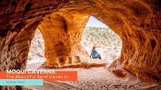 Moqui Caverns: The Beautiful Sand Caves in Kanab, Utah