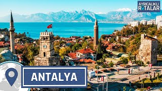 Yaz Tatillerinin Vazgeçilmez Adresi: Antalya | Ayrıcalıklı Rotalar