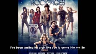 Rock Of Ages - Waiting For A Girl Like You/With Lyrics