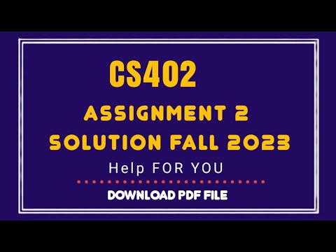 cs402 assignment no 2 solution 2023