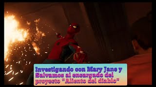 Investigando con Mary Jane y logramos salvar al jefe del proyecto ¨Aliento del diablo¨ - Spider-Man