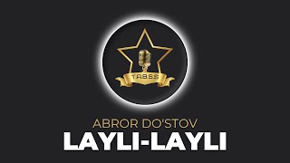Layli-Layli - Abror Do'stov Resimi