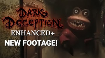 Dark Deception Enhanced+ (New Gameplay Footage!)