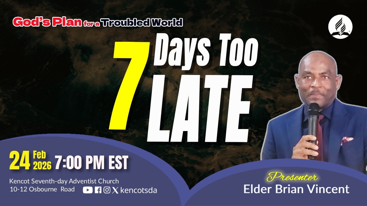 7 Days Too Late | God's Plan for a Troubled World | Evangelist Brian Vincent | Feb 24, 2026 , 7:00PM